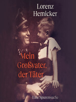 cover image of Mein Großvater, der Täter